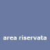 area riservata